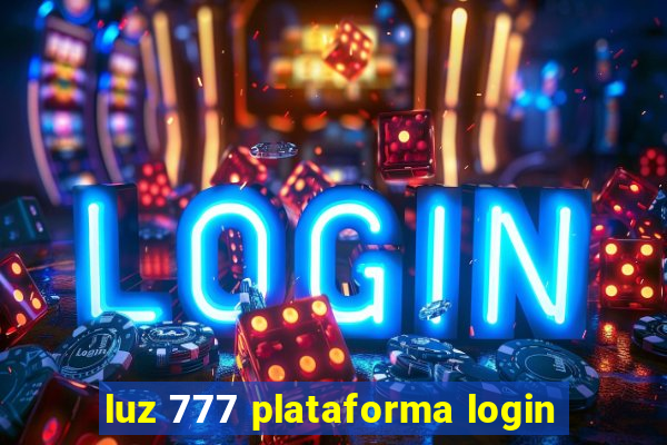 luz 777 plataforma login